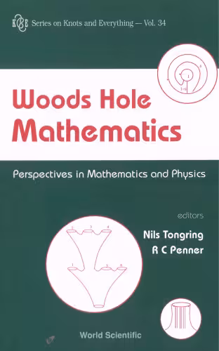 خرید و دانلود نسخه کامل کتاب Woods Hole Mathematics: Perspectives in Mathematics and Physics
