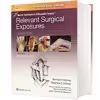 کتاب Master Techniques in Orthopaedic Surgery Relevant Surgical Exposures اثر Bernard F Morrey انتشارات لیپین کات