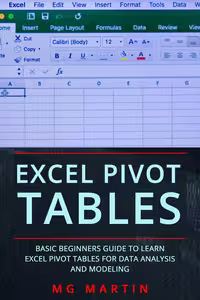 خرید و دانلود نسخه کامل کتاب Excel Pivot Tables: Basic Beginners Guide to Learn Excel Pivot Tables for Data Analysis and Modeling
