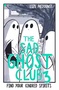 The Sad Ghost Club Volume 3: Find Your Kindred Spirits