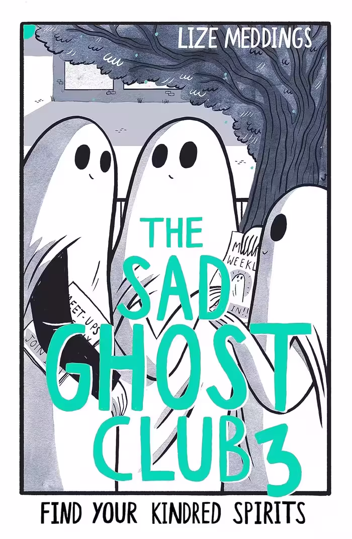 The Sad Ghost Club Volume 3: Find Your Kindred Spirits
