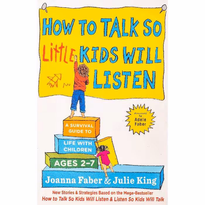 کتاب How to Talk so Little Kids Will Listen اثر Joanna Faber انتشارات Scribner