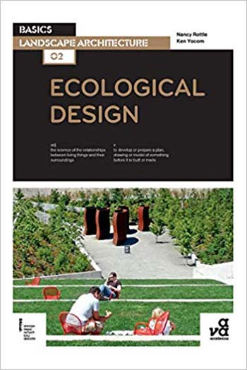 󾕇 دانلود کتاب Basics Landscape Architecture 02 - Ecological Design - دانلود کتاب های دانشگاهی