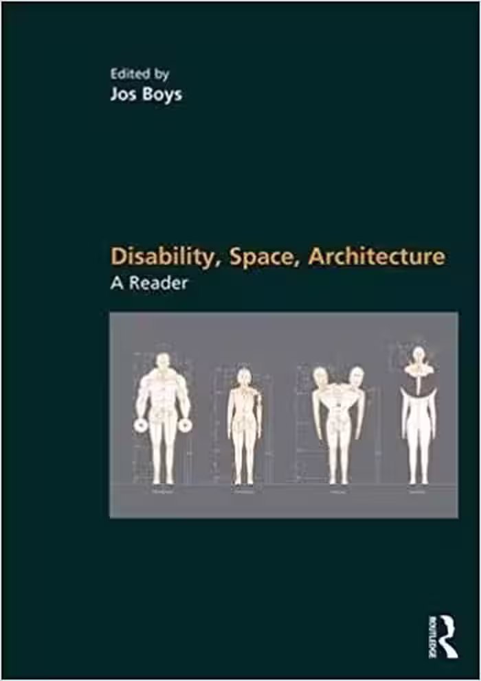 󾕇 دانلود کتاب Disability Space Architecture A Reader - دانلود کتاب های دانشگاهی
