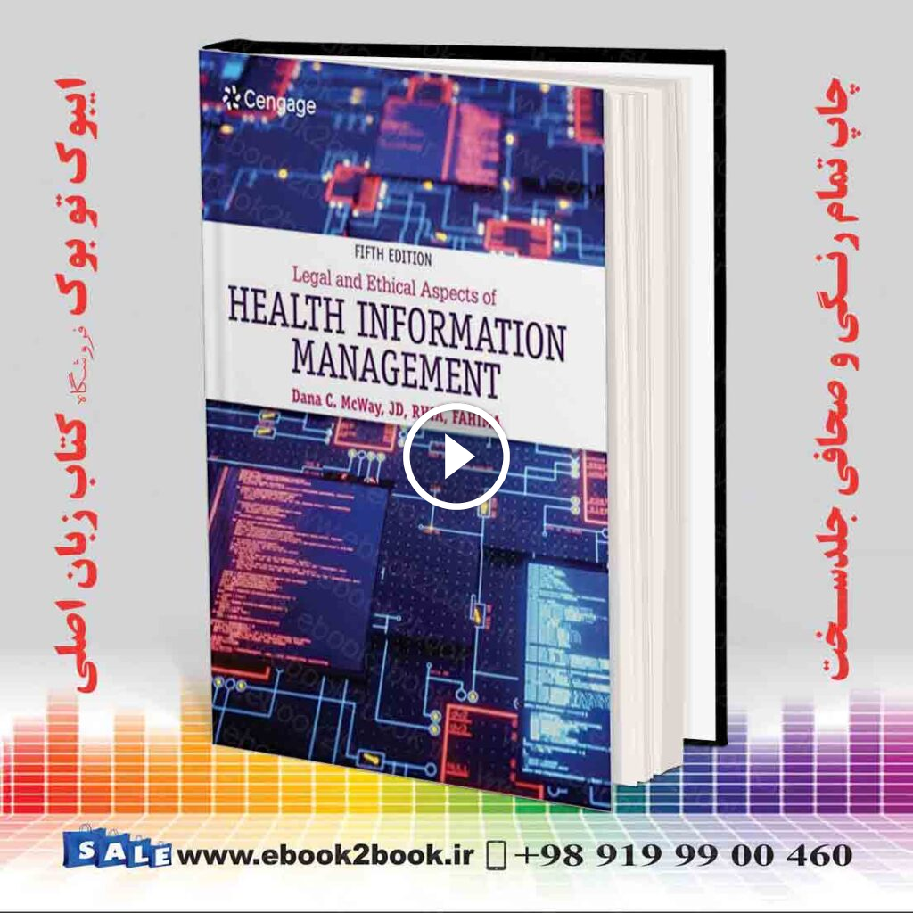 Legal and Ethical Aspects of Health Information Management 5th Edition