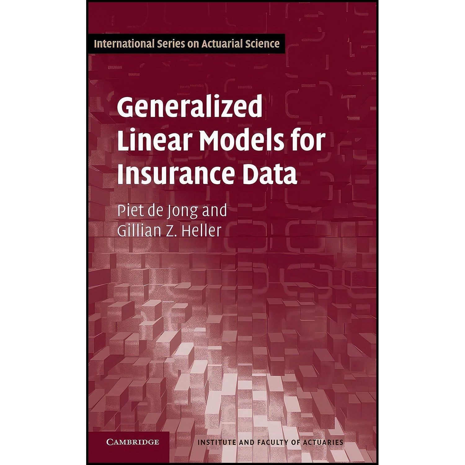کتاب زبان اصلی Generalized Linear Models for Insurance Data