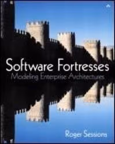 خرید و دانلود نسخه کامل کتاب Software Fortresses: Modeling Enterprise Architectures