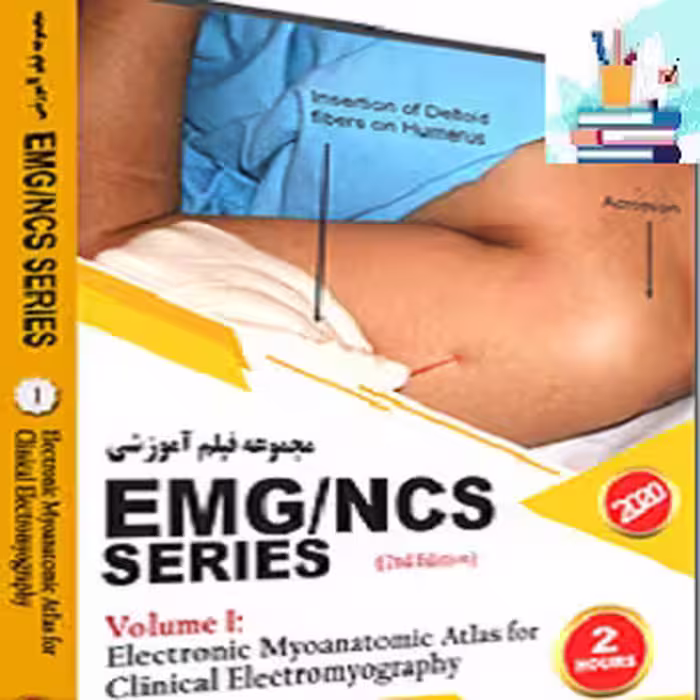 EMG NCS Online Series – vol 1 Electronic Myoanatomic Atlas for Clinical Electromyography 2020 - کتاب پزشکی بهار