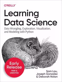 خرید و دانلود نسخه کامل کتاب Learning Data Science: Programming and Statistics Fundamentals Using Python (Seventh Early Release)
