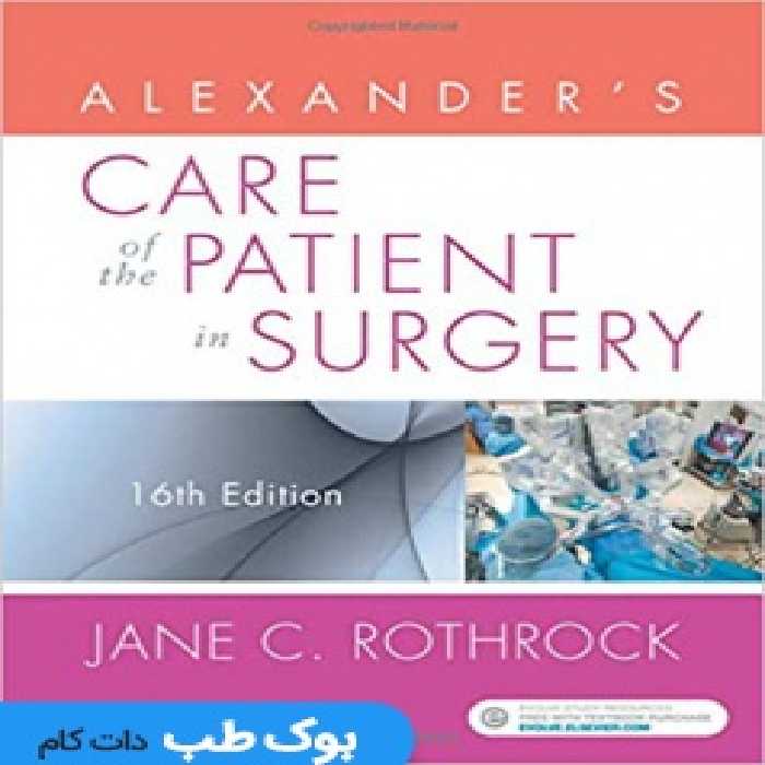Alexander&#039;s Care of the Patient in Surgery 16 Edition