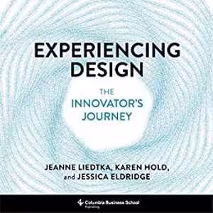 [PDF] دانلود کتاب xperiencing Design - The Innovator's Journey, 2021