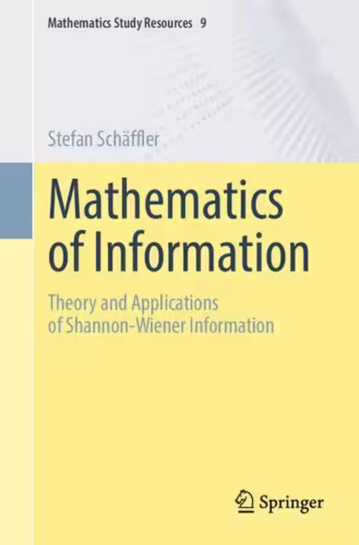 خرید و دانلود نسخه کامل کتاب Mathematics of Information: Theory and Applications of Shannon-Wiener Information