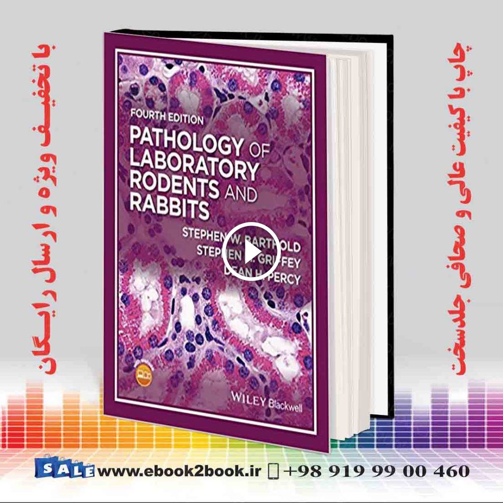 Pathology of Laboratory Rodents and Rabbits 4th Edition