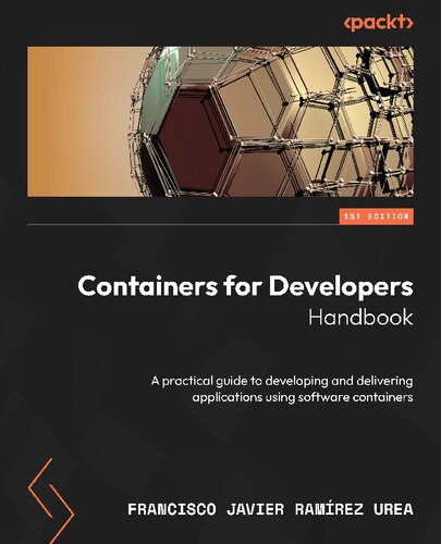 خرید و دانلود نسخه کامل کتاب Containers for Developers Handbook: A practical guide to developing and delivering applications using software containers