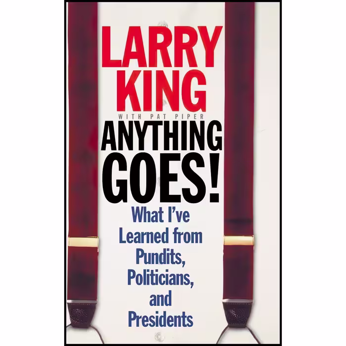 کتاب Anything Goes! اثر Larry King and Pat Piper انتشارات Warner Books