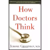 کتاب How Doctors Think اثر Jerome E. Groopman انتشارات Houghton Mifflin Company