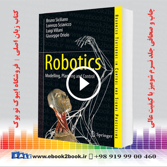 Robotics : Modelling Planning and Control