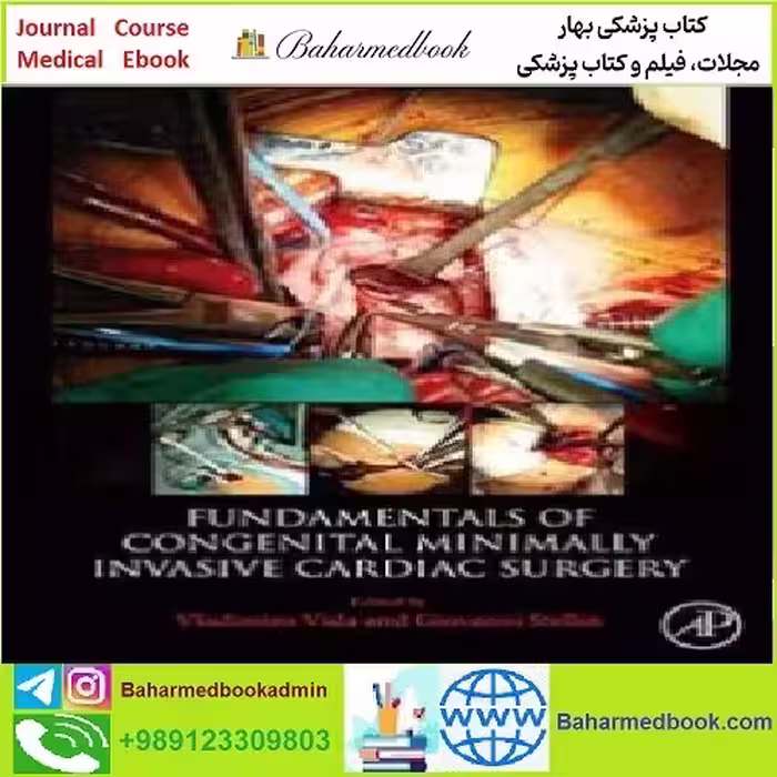 Fundamentals of Congenital Minimally Invasive Cardiac Surgery