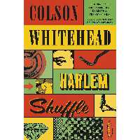 کتاب Harlem Shuffle اثر Colson Whitehead انتشارات Doubleday