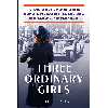 کتاب Three Ordinary Girls اثر Tim Brady انتشارات Lightning Source Inc
