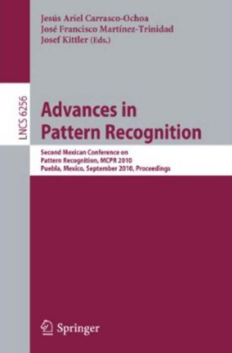 خرید و دانلود نسخه کامل کتاب Advances in Pattern Recognition: Second Mexican Conference on Pattern Recognition, MCPR 2010, Puebla, Mexico, September 27-29, 2010. Proceedings