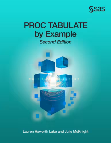 خرید و دانلود نسخه کامل کتاب PROC TABULATE by Example, Second Edition