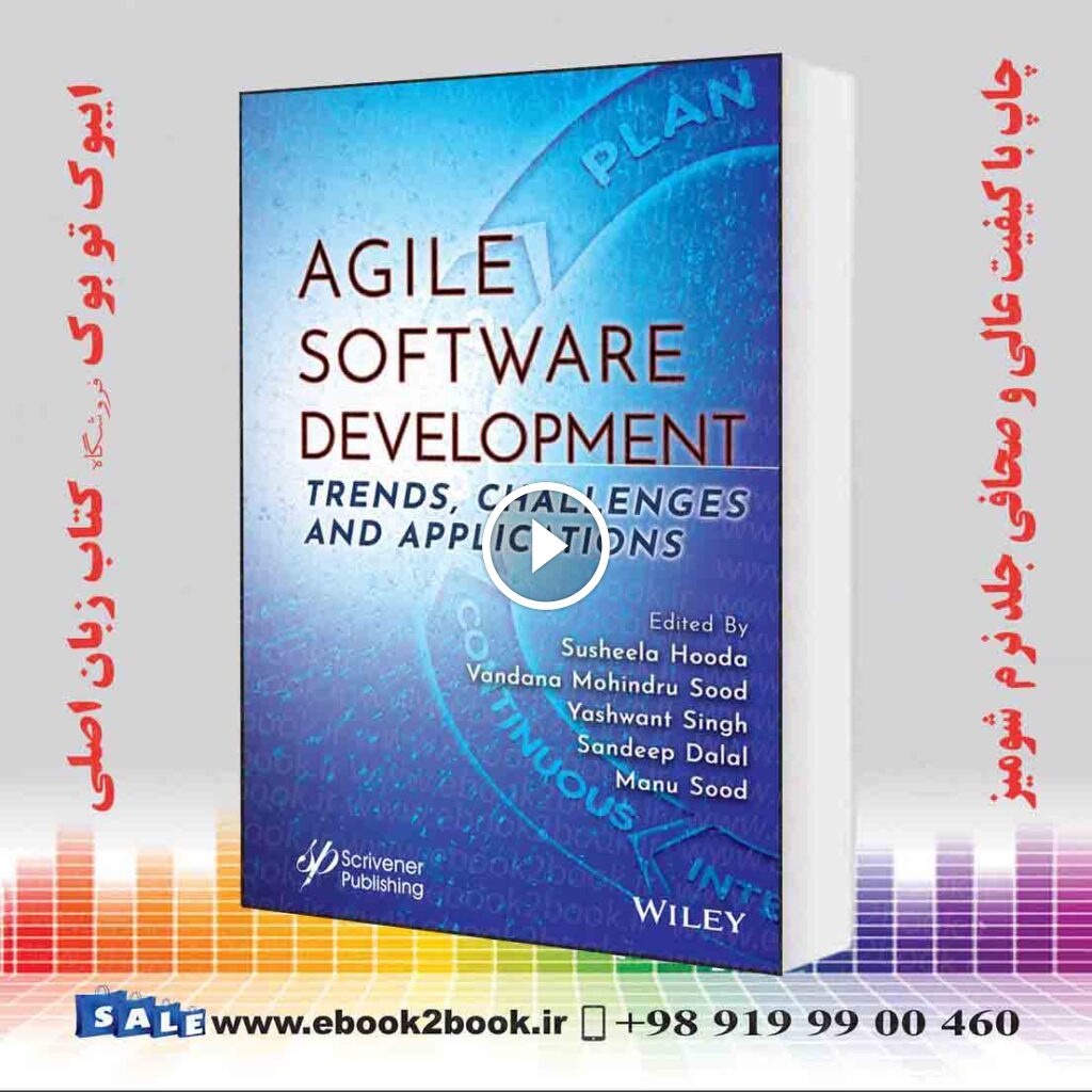 Agile Software Development: Trends, Challenges and Applications