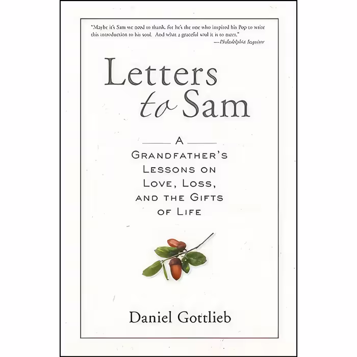 کتاب زبان اصلی Letters to Sam اثر Daniel Gottlieb انتشارات Union Square  Co