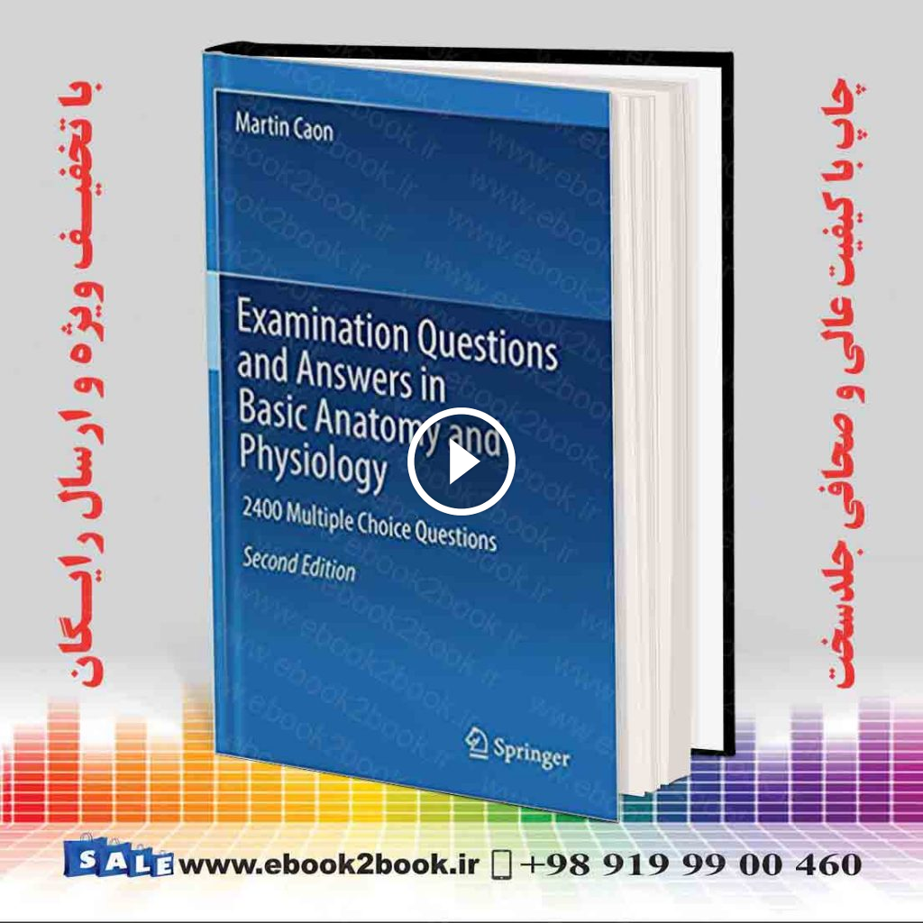 Examination Questions and Answers in Basic Anatomy and Physiology 2nd Edition