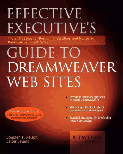خرید و دانلود نسخه کامل کتاب Effective Executive's Guide to Dreamweaver Web Sites: The Eight Steps for Designing, Building, and Managing Dreamweaver 3 Web Sites