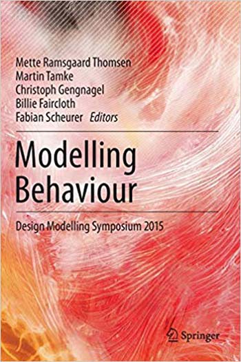 󾕇 دانلود کتاب Modelling Behaviour - Design Modelling Symposium 2015 - دانلود کتاب های دانشگاهی