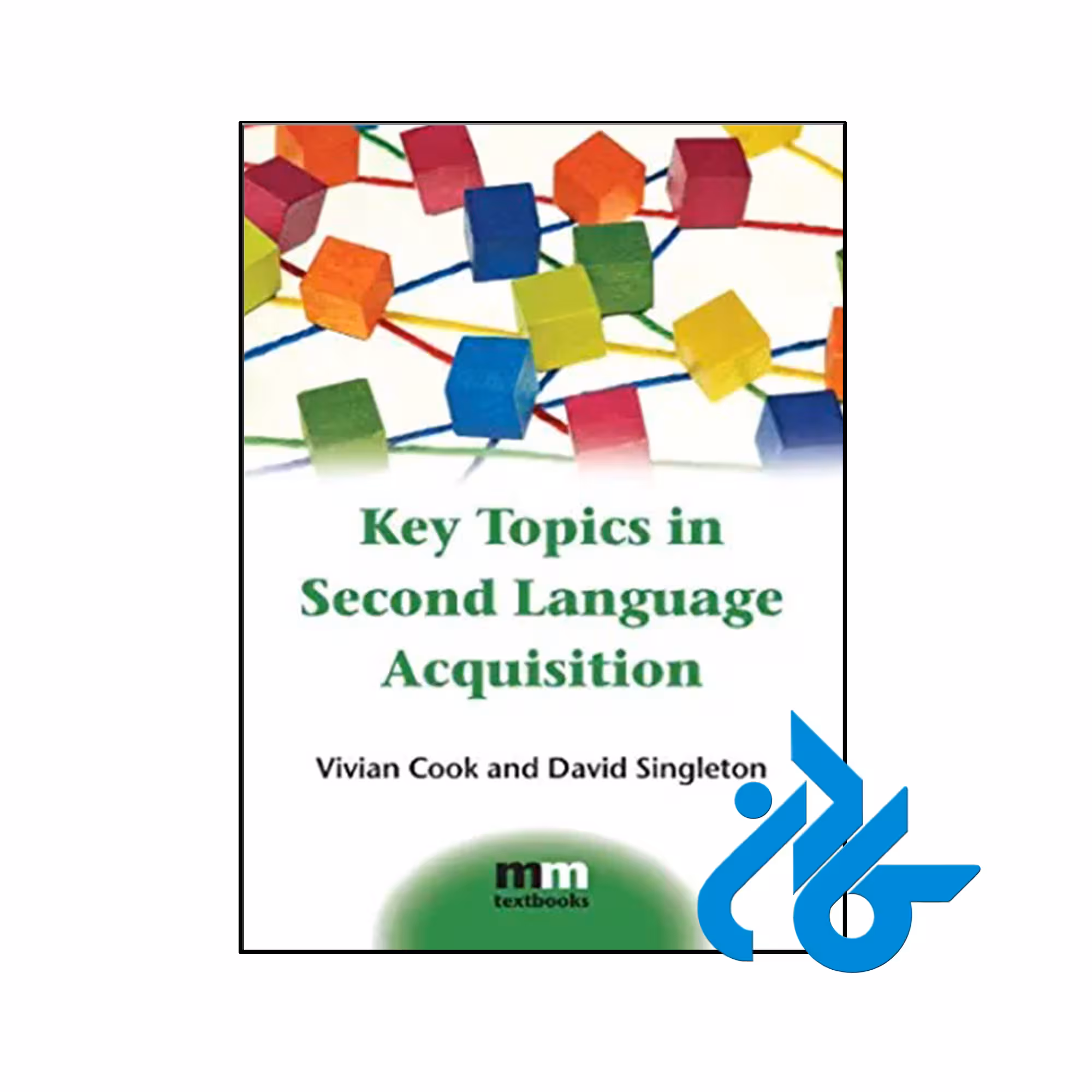 کتاب Key Topics in Second Language Acquisition - کـــادن