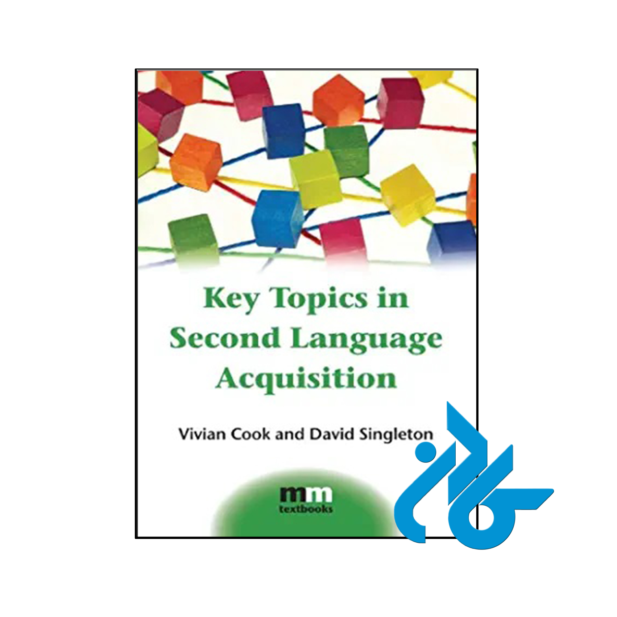 کتاب Key Topics in Second Language Acquisition - کـــادن