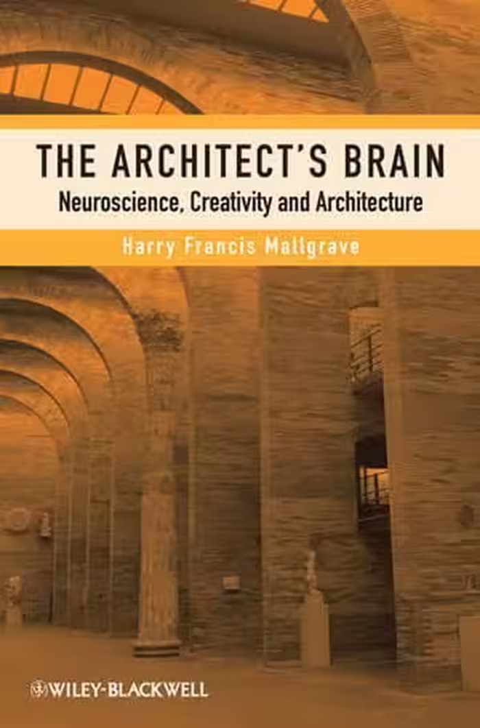 󾕇 دانلود کتاب The Architect'S Brain - Neuroscience, Creativity, And Architecture, 2010 - دانلود کتاب های دانشگاهی