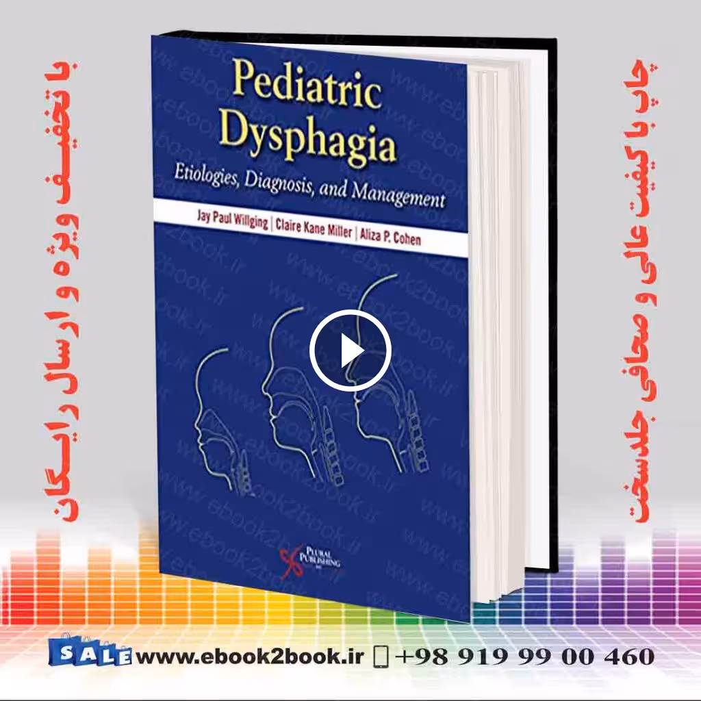 Pediatric Dysphagia: Etiologies Diagnosis and Management