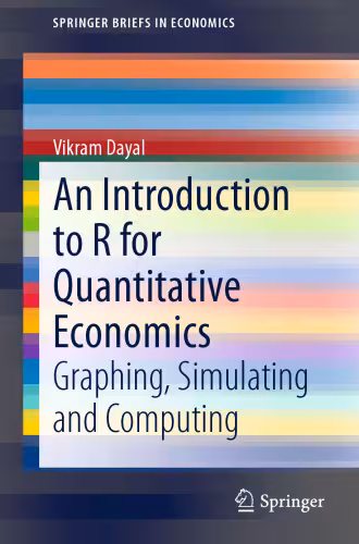 خرید و دانلود نسخه کامل کتاب An Introduction to R for Quantitative Economics: Graphing, Simulating and Computing