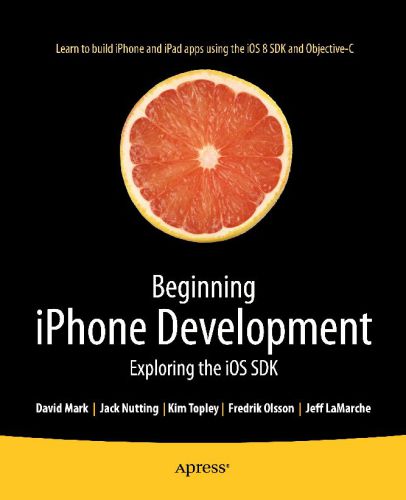 خرید و دانلود نسخه کامل کتاب Beginning iPhone Development Exploring the iOS SDK, 2nd edition