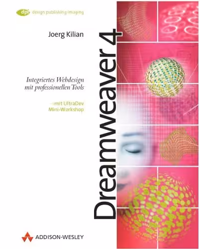 خرید و دانلود نسخه کامل کتاب Dreamweaver 4 : integiertes Webdesign mit professionellen Tools ; [mit UltraDev Mini-Workshop]