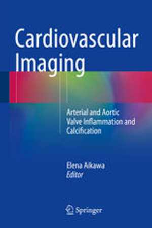 [PDF] دانلود کتاب Cardiovascular Imaging - Arterial And Aortic Valve Inflammation And Calcification, 2015