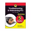 کتاب Troubleshooting And Maintaining Your PC All-in-One for Dummies اثر Dan Gookin انتشارات نبض دانش