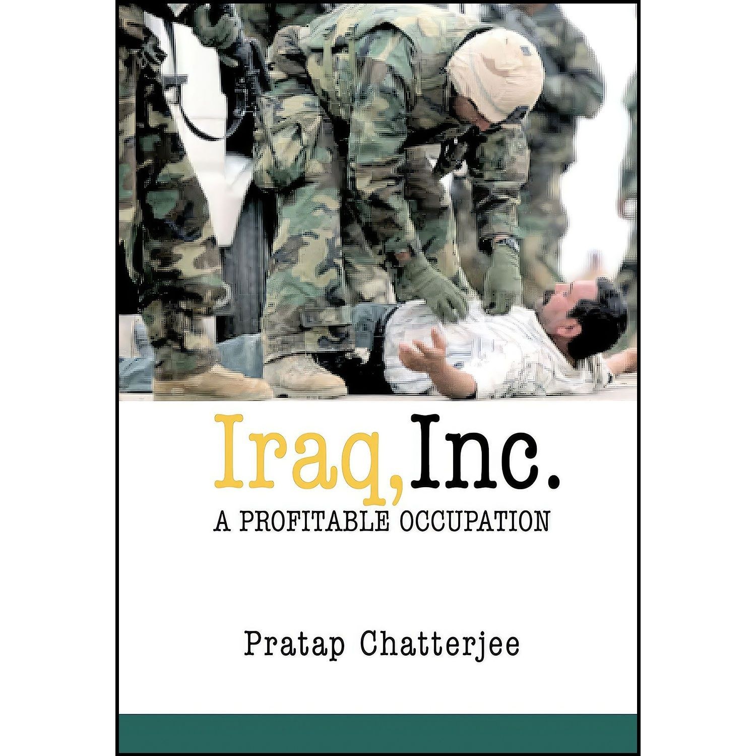 کتاب زبان اصلی Iraq Inc اثر Pratap Chatterjee