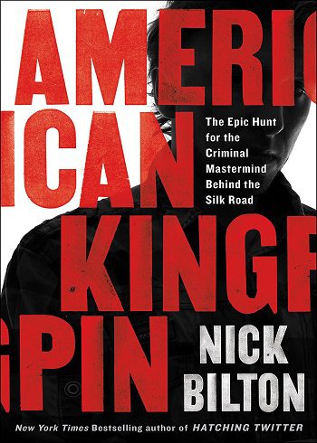 کتاب American Kingpin : The Epic Hunt for the Criminal Mastermind Behind the Silk Road (زبان اصلی – متن کامل)