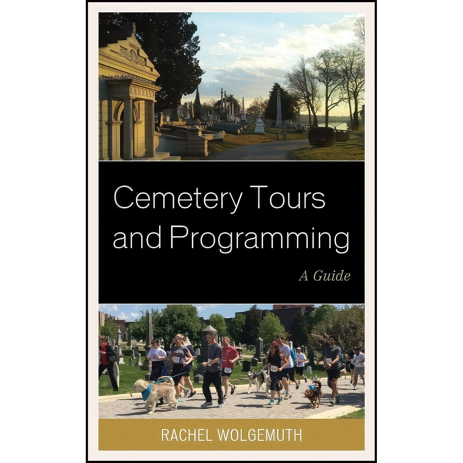 کتاب زبان اصلی Cemetery Tours and Programming اثر Rachel Wolgemuth