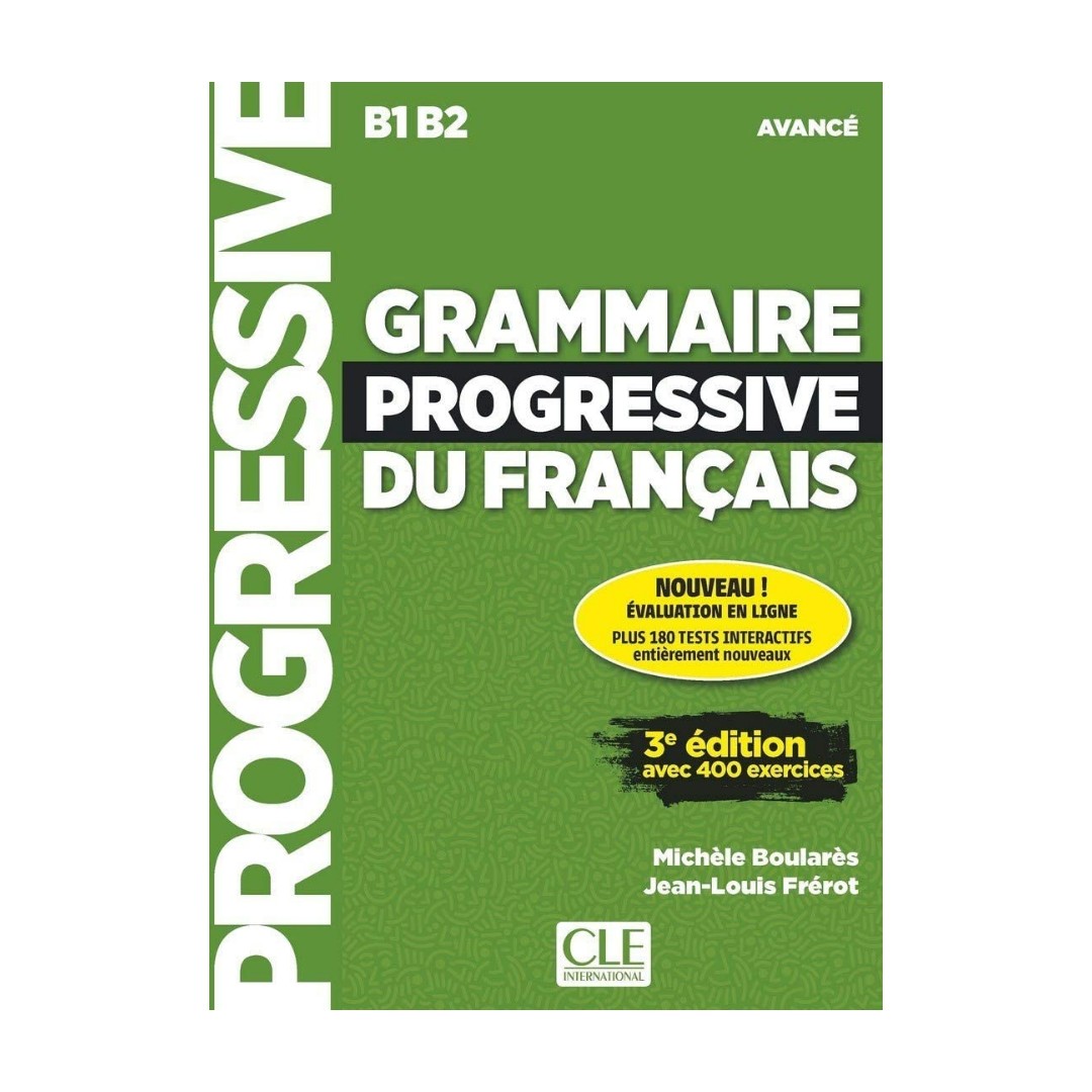 کتاب Grammaire Progressive Du Francais B1 B2 - AVANCE - 3rd اثر Michele Boularu انتشارات Cle International