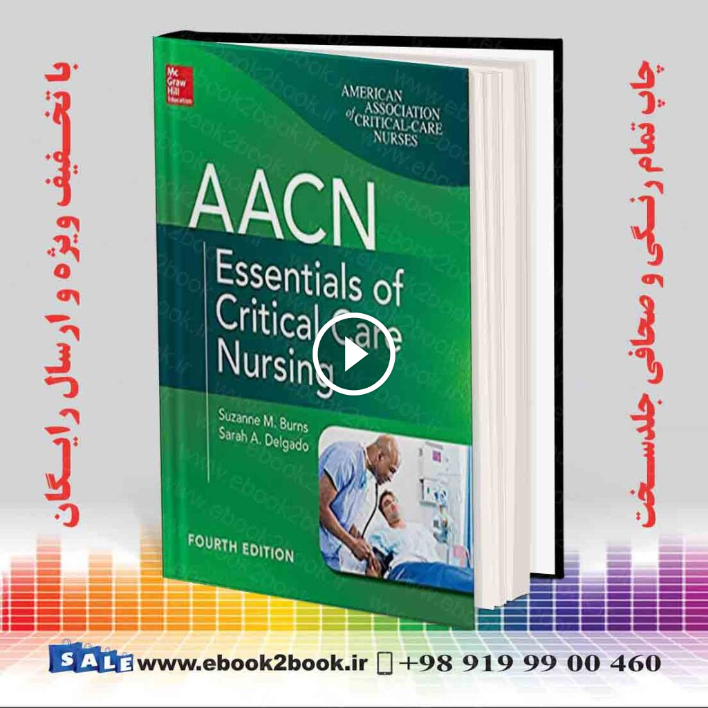 AACN Essentials of Critical Care Nursing 4th Edition