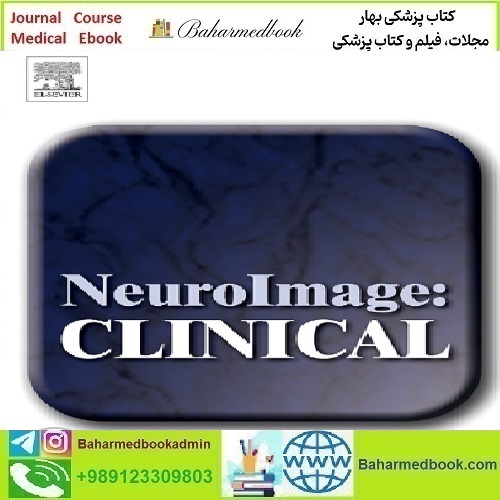 NeuroImage Clinical Volume 37 to 40 2023 TRUE PDF price 10€ - کتاب پزشکی بهار