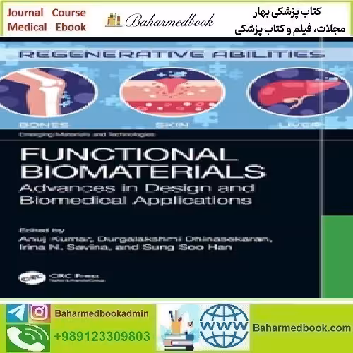 Functional Biomaterials Advances in Design and Biomedical Appl