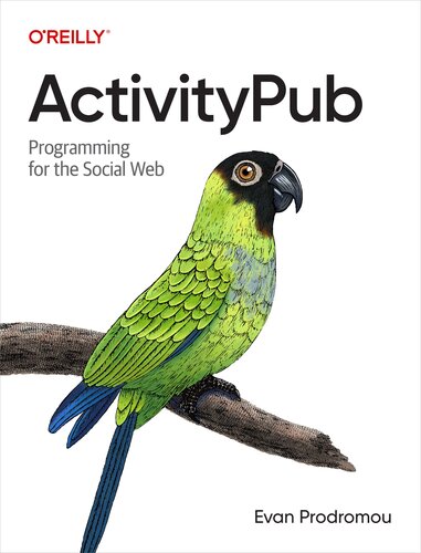 خرید و دانلود نسخه کامل کتاب ActivityPubActivityPub: Programming for the Social Web