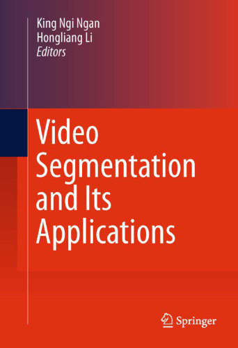 خرید و دانلود نسخه کامل کتاب Video Segmentation and Its Applications