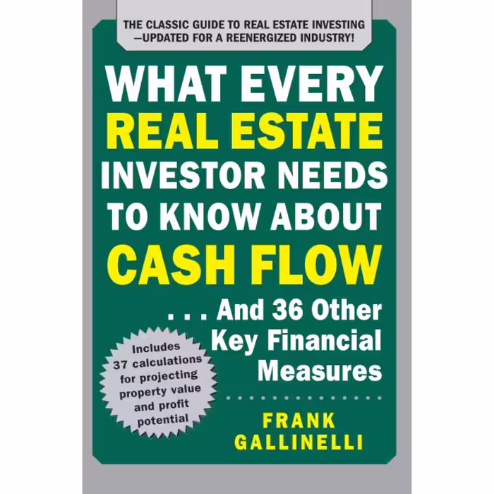 کتاب What Every Real Estate Investor Needs to Know About Cash Flow... And 36 Other Key Financial Measures, Updated Edition اثر Frank Gallinelli انتشارات McGraw Hill